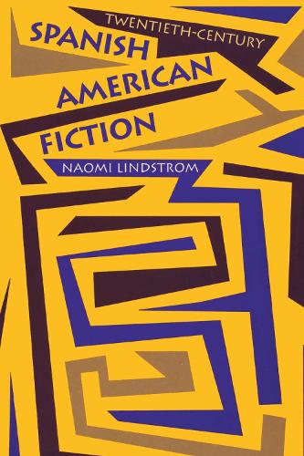 Паперова книга «Twentieth-Century Spanish American Fiction», автор Наомі Ліндстром - фото №1