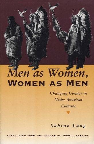 Бумажная книга «Men as Women, Women as Men: Changing Gender in Native American Cultures», автор Сабина Ланг - фото №1