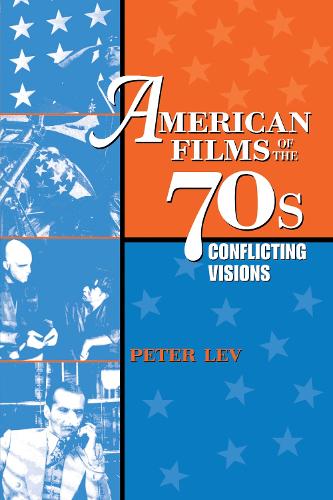 Бумажная книга «American Films of the 70s: Conflicting Visions», автор Питер Лев - фото №1