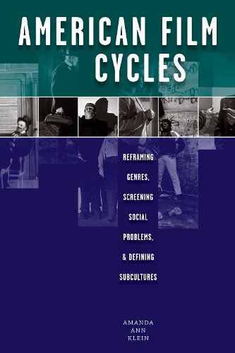 Бумажная книга «American Film Cycles: Reframing Genres, Screening Social Problems, and Defining Subcultures», автор Аманда Энн Клейн - фото №1