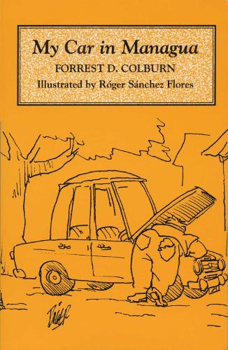 Бумажная книга «My Car in Managua», автор Форрест Д. Колберн - фото №1