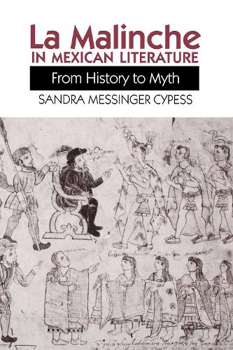 Бумажная книга «La Malinche in Mexican Literature: From History to Myth», автор Сандра Мессинджер Сайпесс - фото №1