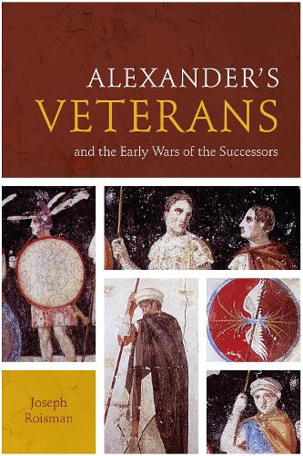 Бумажная книга «Alexander’s Veterans and the Early Wars of the Successors», автор Джозеф Ройзман - фото №1