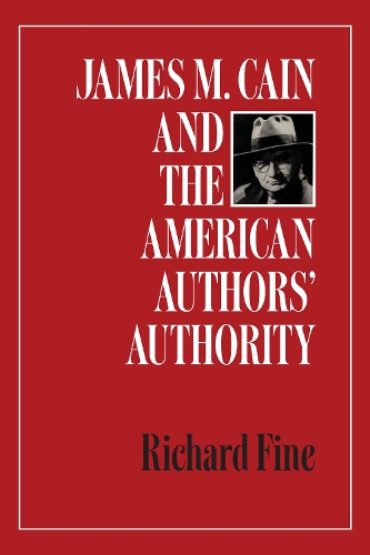 Бумажная книга «James M. Cain and the American Authors' Authority», автор Ричард Файн - фото №1