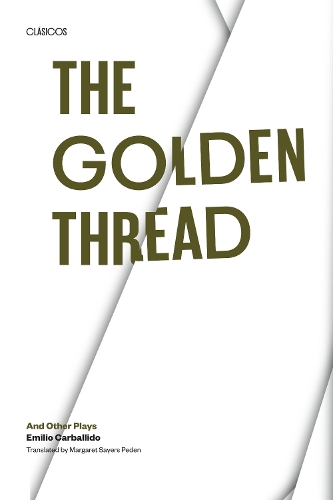 Бумажная книга «The Golden Thread and other Plays», автор Эмилио Карбаллидо - фото №1