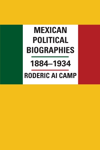 Бумажная книга «Mexican Political Biographies, 1884–1934», автор Родерик Ай Кэмп - фото №1