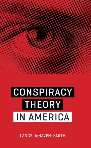 Паперова книга «Conspiracy Theory in America», автор Ланс деХейвен-Сміт - фото №1