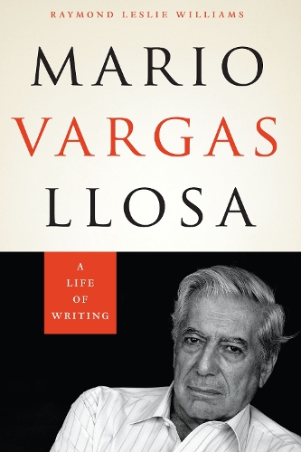 Паперова книга «Mario Vargas Llosa: A Life of Writing», автор Реймонд Леслі Вільямс - фото №1