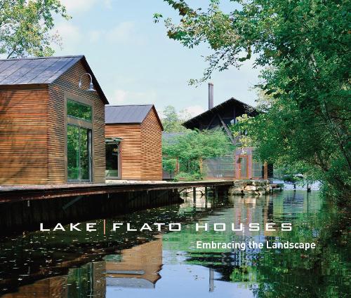 Паперова книга «Lake|Flato Houses: Embracing the Landscape», автор Фредерік Штайнер - фото №1