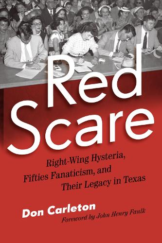 Бумажная книга «Red Scare: Right-Wing Hysteria, Fifties Fanaticism, and Their Legacy in Texas», автор Дон Карлетон - фото №1