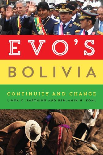 Паперова книга «Evo's Bolivia: Continuity and Change», авторів Бенджамін Х. Коль, Лінда К. Фартінг - фото №1
