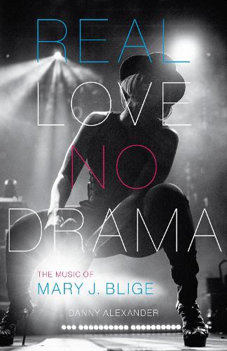 Бумажная книга «Real Love, No Drama: The Music of Mary J. Blige», автор Дэнни Александр - фото №1