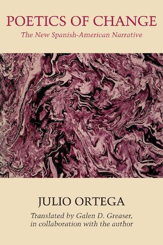 Бумажная книга «Poetics of Change: The New Spanish-American Narrative», автор Хулио Ортега - фото №1