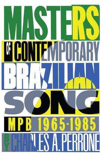 Бумажная книга «Masters of Contemporary Brazilian Song: MPB, 1965-1985», автор Чарльз А. Перрон - фото №1