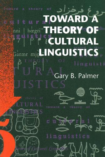Бумажная книга «Toward a Theory of Cultural Linguistics», автор Гэри Б. Палмер - фото №1