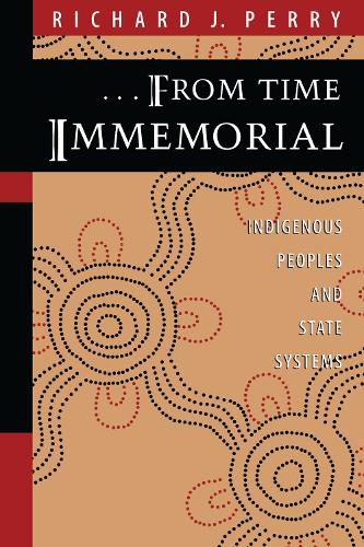 Паперова книга «From Time Immemorial: Indigenous Peoples and State Systems», автор Річард Дж. Перрі - фото №1