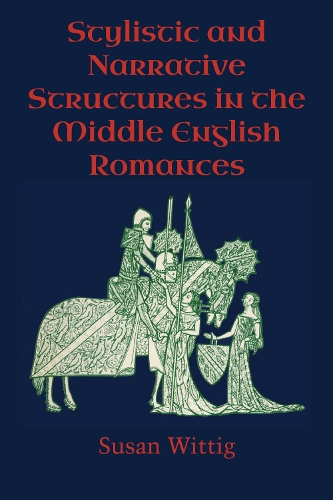 Бумажная книга «Stylistic and Narrative Structures in the Middle English Romances», автор Сьюзен Виттиг - фото №1