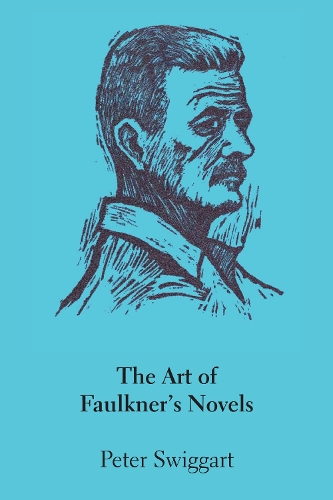 Паперова книга «The Art of Faulkner's Novels», автор Пітер Свіггарт - фото №1