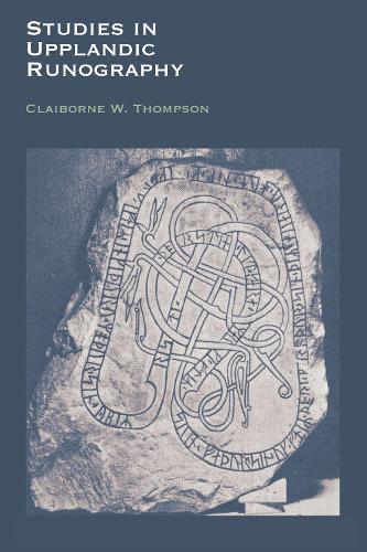 Бумажная книга «Studies in Upplandic Runography», автор Клайборн У. Томпсон - фото №1