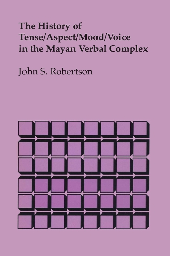 Бумажная книга «The History of Tense/Aspect/Mood/Voice in the Mayan Verbal Complex», автор Джон С. Робертсон - фото №1