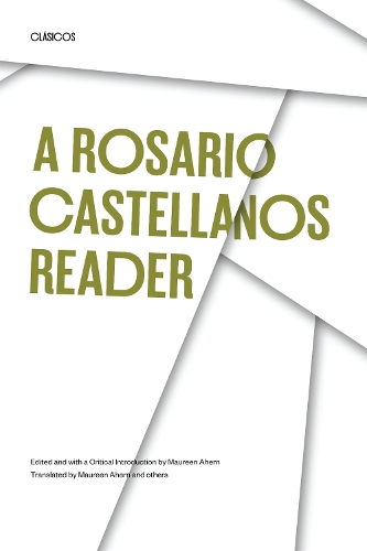 Бумажная книга «A Rosario Castellanos Reader: An Anthology of Her Poetry, Short Fiction, Essays, and Drama», автор Розарио Кастелланос - фото №1