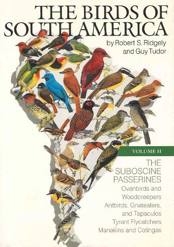 Бумажная книга «The Birds of South America: Vol. II, The Suboscine Passerines», авторов Гай Тюдор, Роберт С. Риджли - фото №1