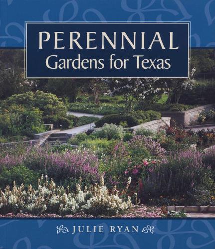 Бумажная книга «Perennial Gardens for Texas», автор Джули Райан - фото №1