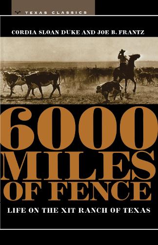 Паперова книга «6000 Miles of Fence», авторів Кордія Слоун Дюк, Джо Б. Франц - фото №1