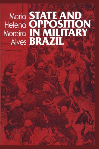 Бумажная книга «State and Opposition in Military Brazil», автор Мария Хелена Морейра Алвес - фото №1