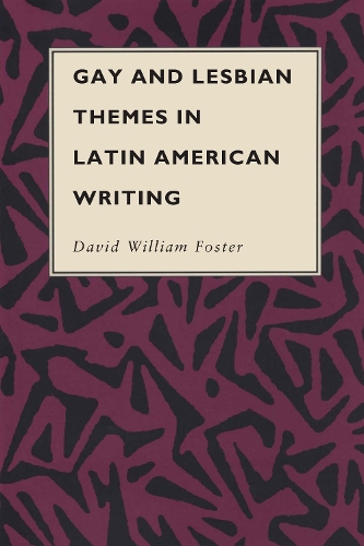 Паперова книга «Gay and Lesbian Themes in Latin American Writing», автор Девід Вільям Фостер - фото №1
