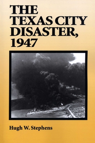 Бумажная книга «The Texas City Disaster, 1947», автор Хью В. Стивенс - фото №1