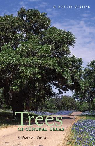Бумажная книга «Trees of Central Texas», автор Роберт А. Вайнс - фото №1