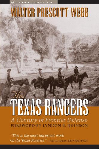 Бумажная книга «The Texas Rangers: A Century of Frontier Defense», автор Уолтер Прескотт Уэбб - фото №1