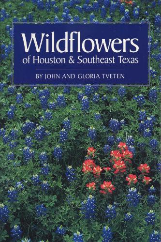 Паперова книга «Wildflowers of Houston and Southeast Texas», авторів Глорія Тветен, Джон Л. Цвєтен - фото №1