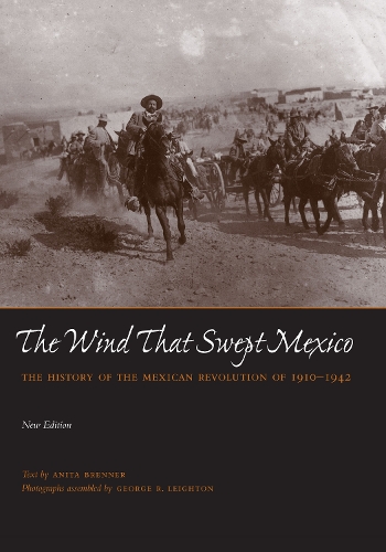 Бумажная книга «The Wind that Swept Mexico: The History of the Mexican Revolution of 1910-1942», автор Анита Бреннер - фото №1