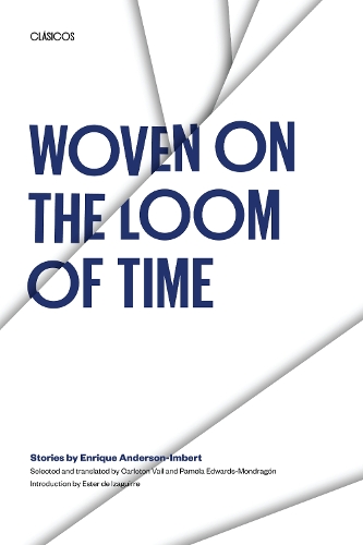 Бумажная книга «Woven on the Loom of Time: Stories by Enrique Anderson-Imbert», автор Энрике Андерсон-Имберт - фото №1