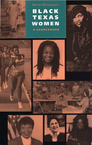 Паперова книга «Black Texas Women: A Sourcebook», автор Рут Вайнґартен - фото №1