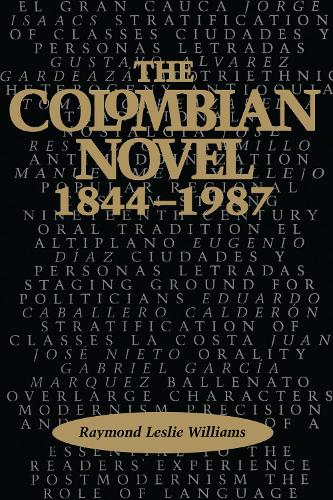 Бумажная книга «The Colombian Novel, 1844-1987», автор Рэймонд Лесли Уильямс - фото №1