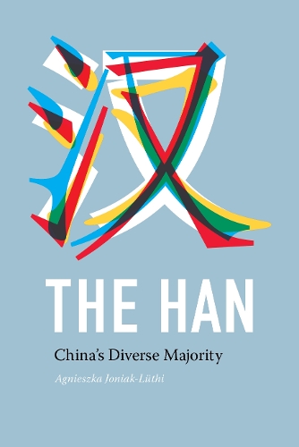 Паперова книга «The Han: China's Diverse Majority», автор Аґнєшка Йоніак-Луті - фото №1