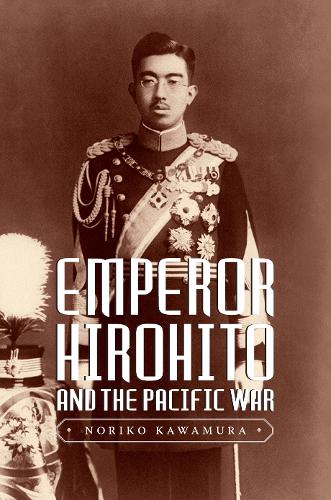 Бумажная книга «Emperor Hirohito and the Pacific War», автор Норико Кавамура - фото №1