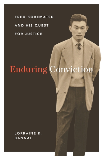 Паперова книга «Enduring Conviction: Fred Korematsu and His Quest for Justice», автор Лоррейн К. Баннай - фото №1