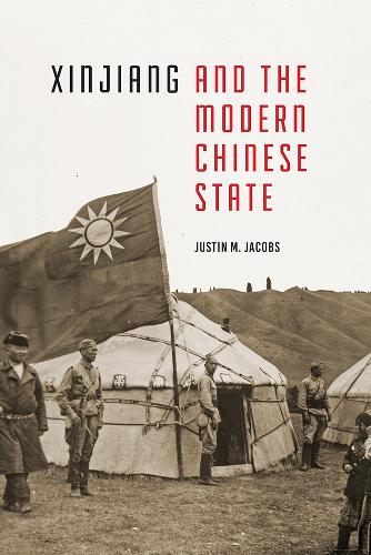 Бумажная книга «Xinjiang and the Modern Chinese State», автор Джастин М. Джейкобс - фото №1