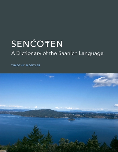 Паперова книга «SENĆOŦEN: A Dictionary of the Saanich Language», автор Тімоті Монтлер - фото №1