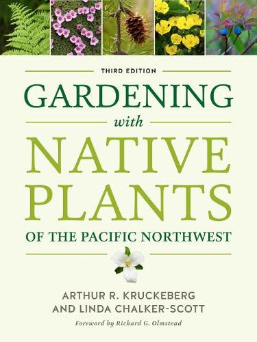 Паперова книга «Gardening with Native Plants of the Pacific Northwest», автор Артур Р. Крукеберг - фото №1
