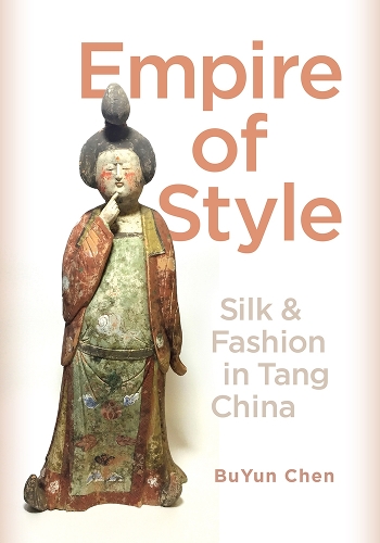 Бумажная книга «Empire of Style: Silk and Fashion in Tang China», автор Буюн Чен - фото №1