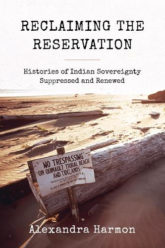 Бумажная книга «Reclaiming the Reservation: Histories of Indian Sovereignty Suppressed and Renewed», автор Александра Хармон - фото №1