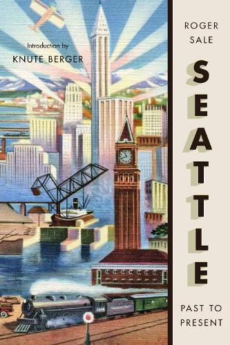 Паперова книга «Seattle, Past to Present», автор Роджер Сейл - фото №1
