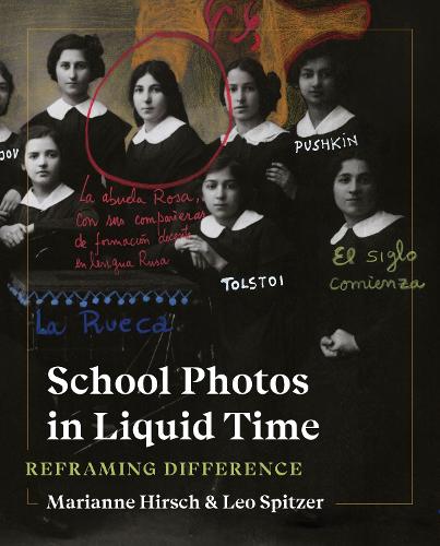 Паперова книга «School Photos in Liquid Time: Reframing Difference», авторів Лео Шпіцер, Маріанна Хірш - фото №1