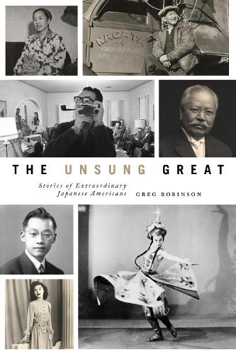 Бумажная книга «The Unsung Great: Stories of Extraordinary Japanese Americans», автор Грег Робинсон - фото №1