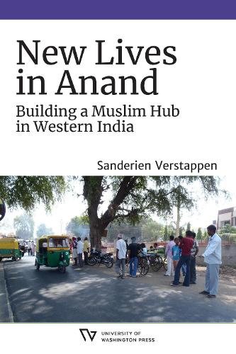 Бумажная книга «New Lives in Anand: Building a Muslim Hub in Western India», автор Сандериен Верстаппен - фото №1